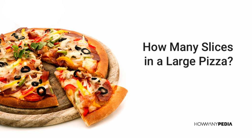 How Many Slices Are In A Large Hungry Howie's Pizza