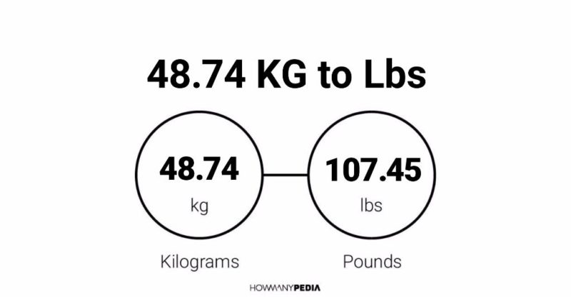 48.74 KG to Lbs