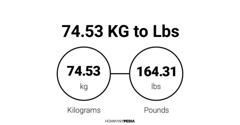 74.53 KG to Lbs