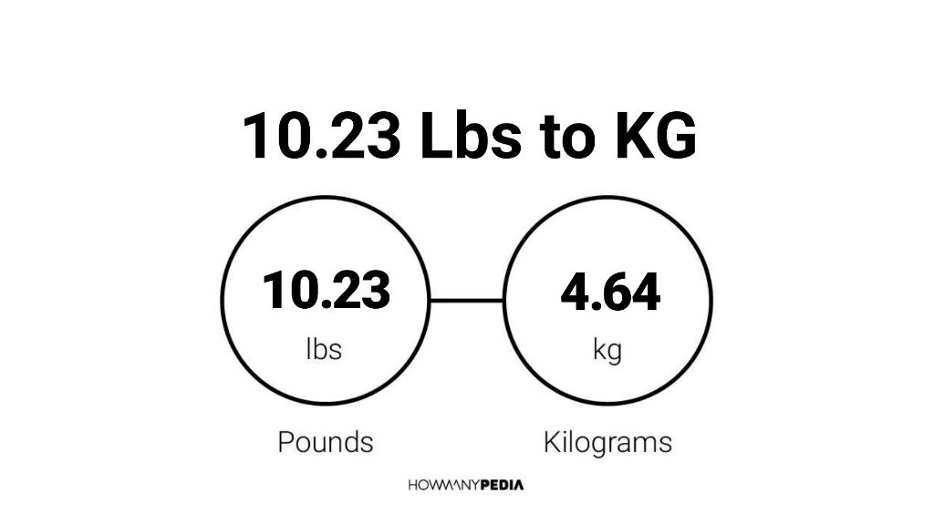 10-23-lbs-to-kg-howmanypedia