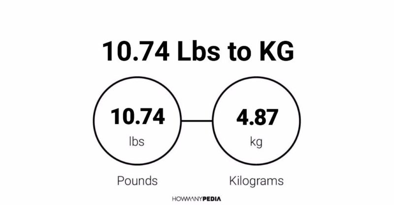 10.74 Lbs to KG