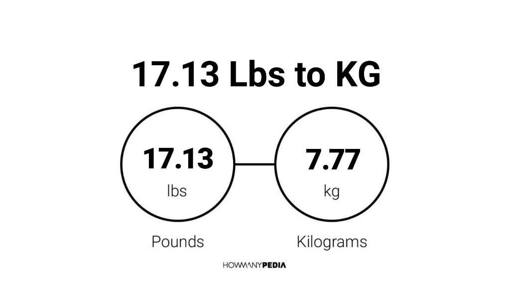 17-13-lbs-to-kg-howmanypedia