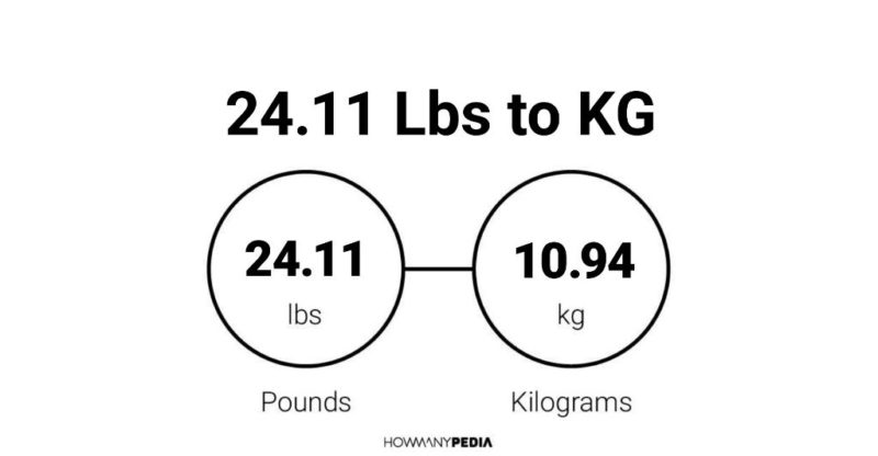 24.11 Lbs to KG