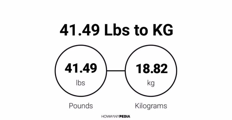 41.49 Lbs to KG