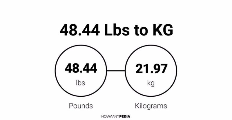 48.44 Lbs to KG