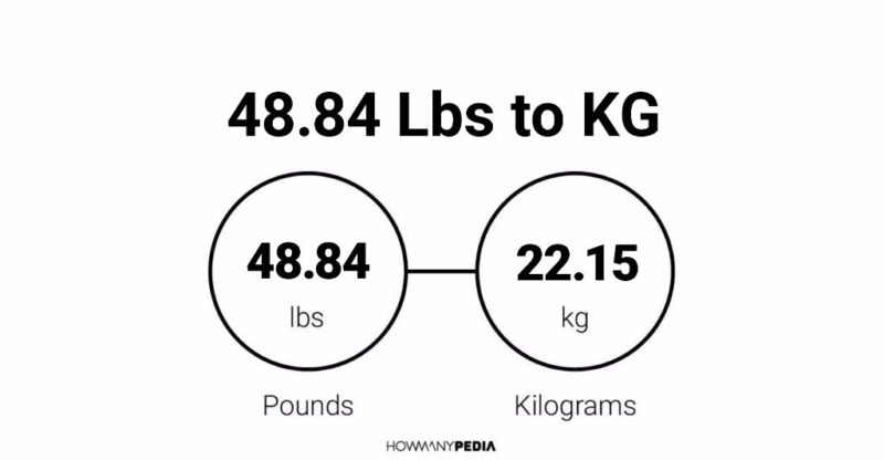 48.84 Lbs to KG