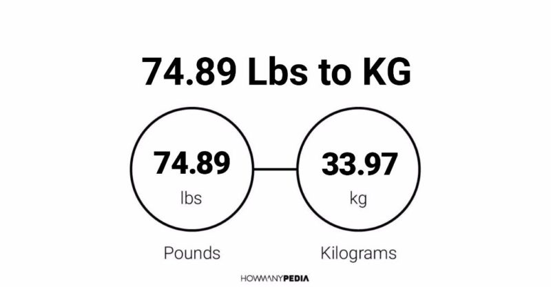 74.89 Lbs to KG