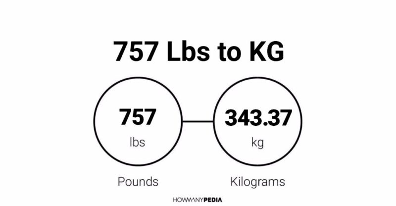 757 Lbs to KG