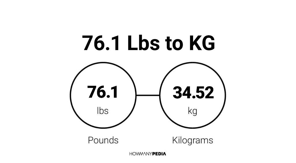 76-1-lbs-to-kg-howmanypedia