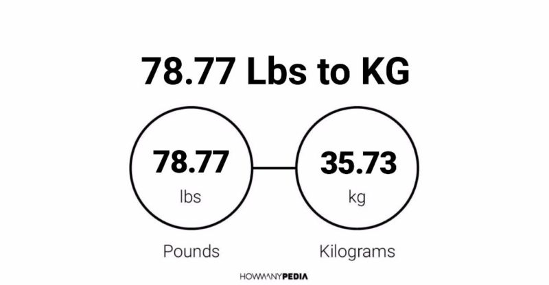 78.77 Lbs to KG