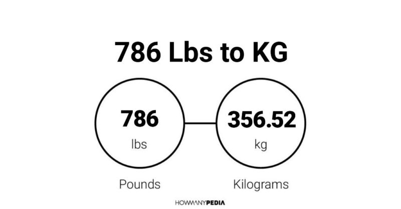 786 Lbs to KG