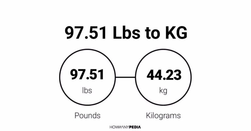 97.51 Lbs to KG