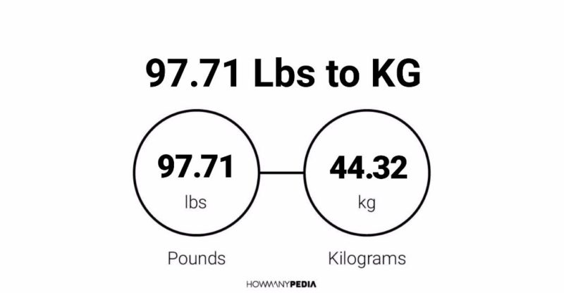 97.71 Lbs to KG