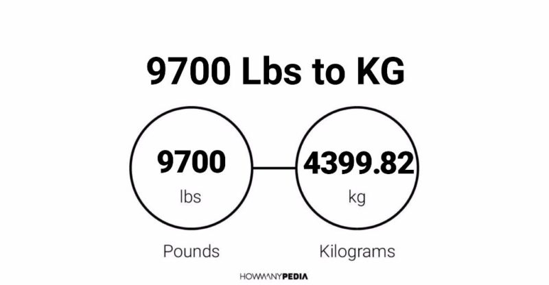 9700 Lbs to KG